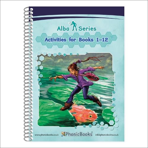 Phonic Books Alba Activities: Adjacent consonants and consonant digraphs, and alternative spellings for vowel sounds  by Phonic Books at Abbey's Bookshop, 