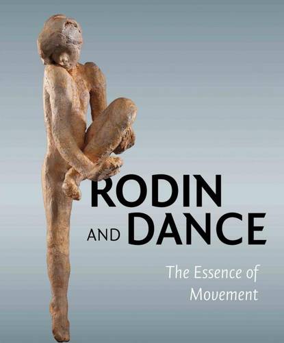 Rodin & Dance: The Essence of Movement  by Juliet Bellow at Abbey's Bookshop, 