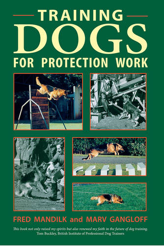 Training Dogs for Protection Work  by Fred Mandilk at Abbey's Bookshop, 