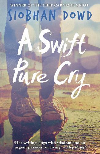 A Swift Pure Cry  by Siobhan Dowd at Abbey's Bookshop, 