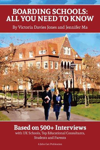 Boarding Schools: All You Need to Know: Based on 500+ Interviews with Schools, Top Educational Consultants, Students and Parents  by Graham Lee at Abbey's Bookshop, 