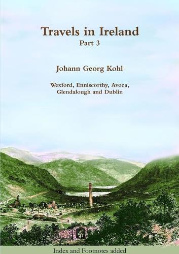 Travels in Ireland  by Johann Georg Kohl at Abbey's Bookshop, 