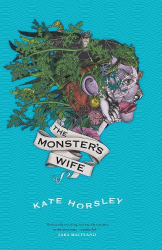 The Monster's Wife  by Kate Horsley at Abbey's Bookshop, 