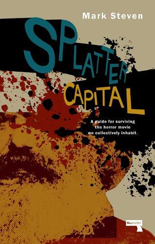 Splatter Capital  by Mark Steven at Abbey's Bookshop, 