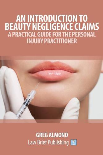 A Practical Guide to Beauty, Cosmetic and Hairdressing Claims  by Greg Almond at Abbey's Bookshop, 