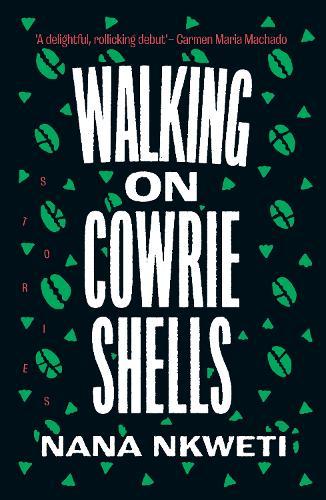 Walking on Cowrie Shells: Stories  by Nana Nkweti at Abbey's Bookshop, 