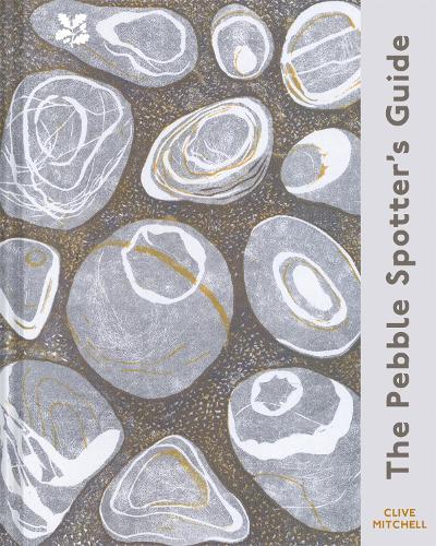 The Pebble Spotter's Guide – National Trust Edition  by Clive Mitchell at Abbey's Bookshop, 