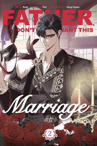 Father, I Don't Want This Marriage, Vol. 2  by Hong Heesu at Abbey's Bookshop, 