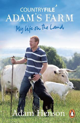 Countryfile: Adam's Farm: My Life on the Land  by Adam Henson at Abbey's Bookshop, 