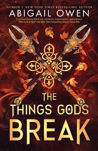 The Things Gods Break  by Abigail Owen at Abbey's Bookshop, 