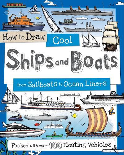 How to Draw Cool Ships and Boats  by Paul Calver at Abbey's Bookshop, 