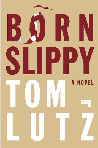 Born Slippy  by Tom Lutz at Abbey's Bookshop, 
