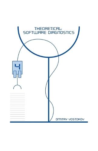 Theoretical Software Diagnostics: Collected Articles, Fourth Edition  by Dmitry Vostokov at Abbey's Bookshop, 