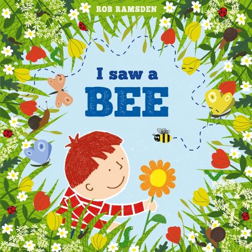 I saw a bee  by Rob Ramsden at Abbey's Bookshop, 