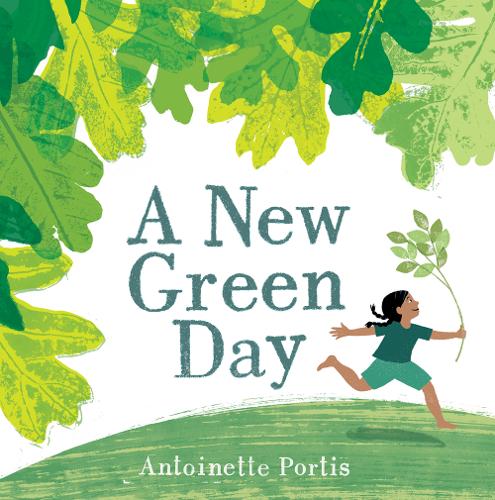 A New Green Day  by Antoinette Portis at Abbey's Bookshop, 