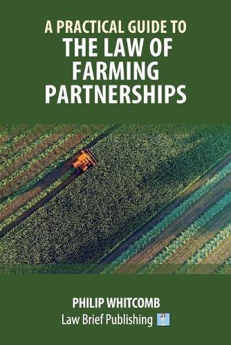 Practical Guide to the Law of Farming Partnerships  by Whitcomb at Abbey's Bookshop, 