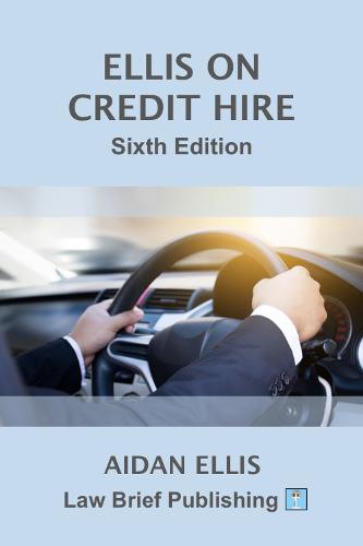 Ellis on Credit Hire: Sixth Edition  by Aidan Ellis at Abbey's Bookshop, 