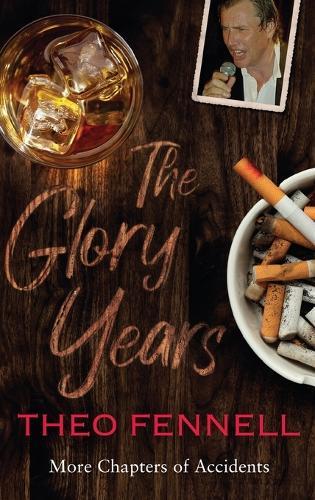 The Glory Years: More Chapters of Accidents  by Theo Fennell at Abbey's Bookshop, 