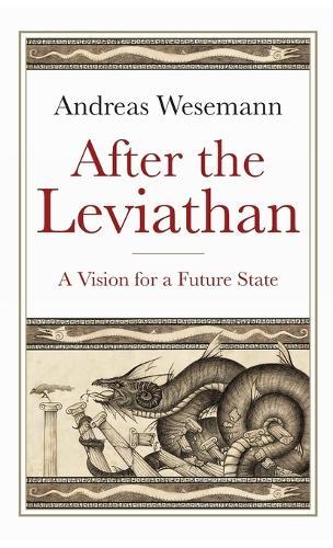 After the Leviathan: A Vision for a Future State