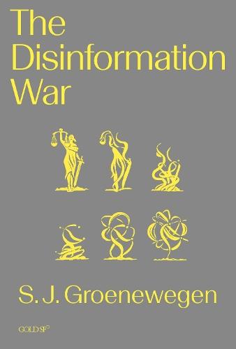 The Disinformation War  by S. J. Groenewegen at Abbey's Bookshop, 