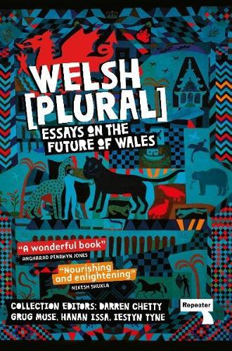 Welsh (Plural): Essays on the Future of Wales  by Darren Chetty at Abbey's Bookshop, 