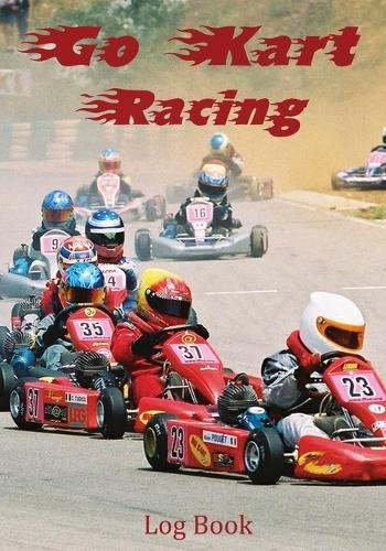 Go Kart Racing Log Book  by Karting Addicts at Abbey's Bookshop, 