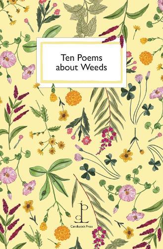 Ten Poems about Weeds  by Di Slaney at Abbey's Bookshop, 