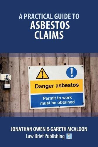 A Practical Guide to Asbestos Claims  by Jonathan Owen at Abbey's Bookshop, 