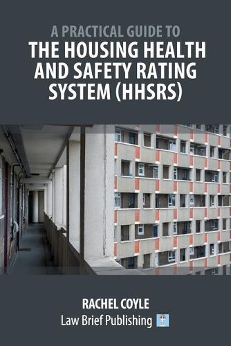 A Practical Guide to the Housing Health and Safety Rating System (HHSRS)  by Rachel Coyle at Abbey's Bookshop, 