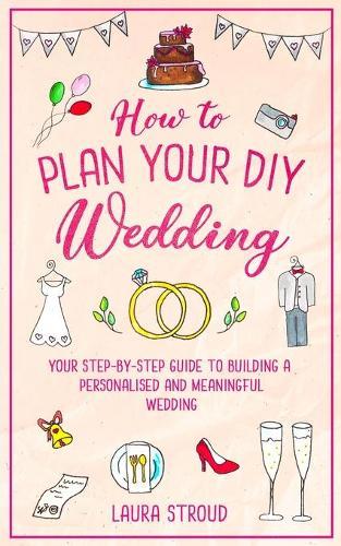 How to Plan Your DIY Wedding