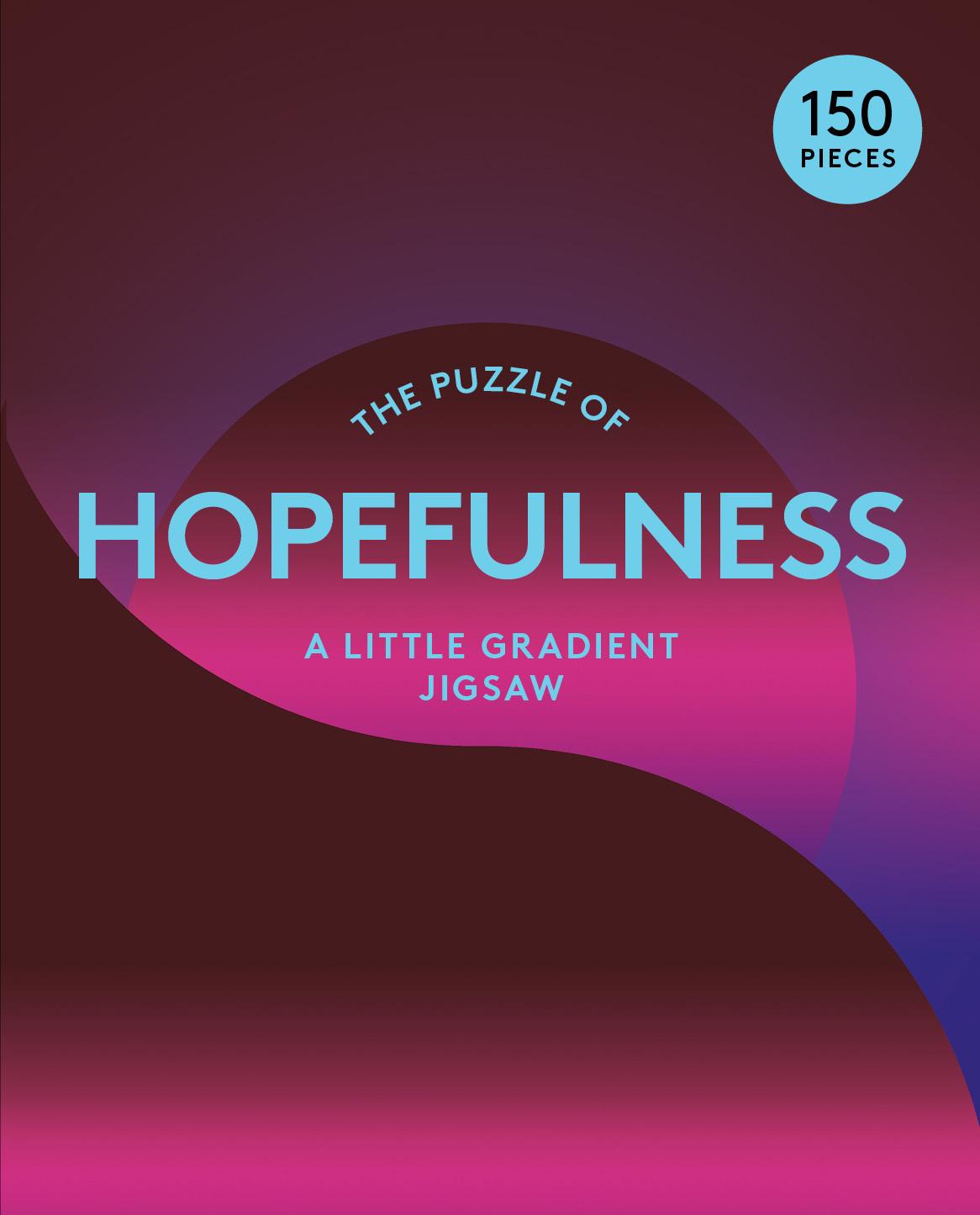 The Puzzle of Hopefulness (Little Gradient Jigsaw 150 Piece)  by Jigsaw Puzzle at Abbey's Bookshop, 