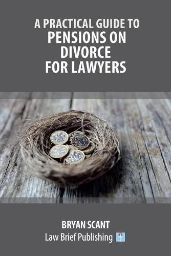 Practical Guide to Pensions on Divorce for Lawyers  by Scant B at Abbey's Bookshop, 