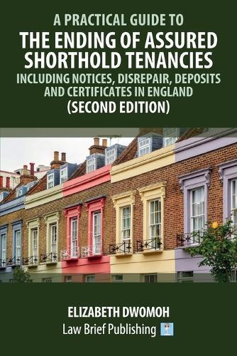A Practical Guide to the Ending of Assured Shorthold Tenancies  by Elizabeth Dwomoh at Abbey's Bookshop, 
