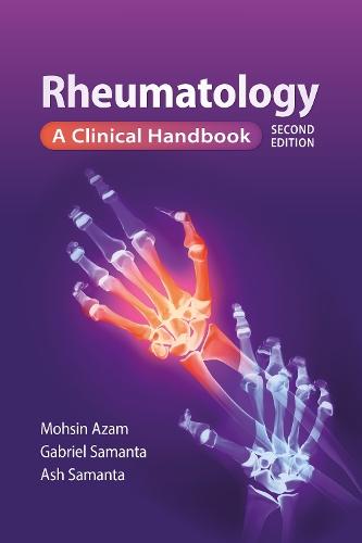 Rheumatology, second edition: A clinical handbook  by Mohsin Azam (GP Principal, Torrington Park Group Practice, London) at Abbey's Bookshop, 