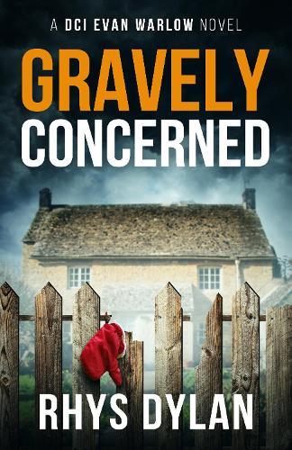 Gravely Concerned: DCI Evan Warlow Crime Thriller