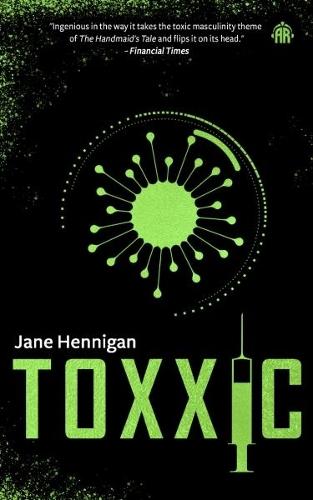 Toxxic  by Jane Hennigan at Abbey's Bookshop, 