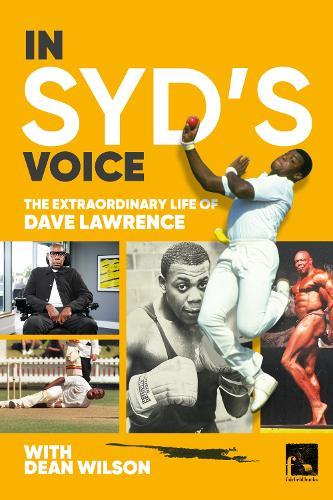 In Syd's Voice The Extraordinary Life of Dave Lawrence  by Dean Wilson at Abbey's Bookshop, 