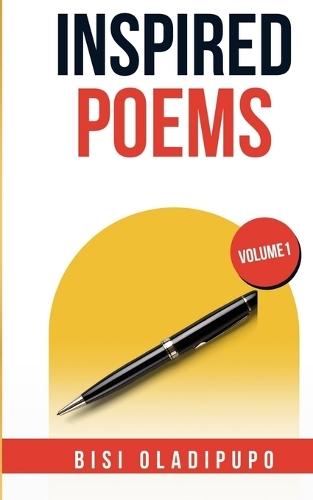 Inspired Poems: Volume 1  by Bisi Oladipupo at Abbey's Bookshop, 
