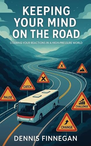 Keeping Your Mind on the Road  by Dennis Finnegan at Abbey's Bookshop, 