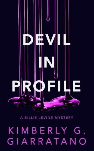 Devil in Profile: A Billie Levine Mystery  by Kimberly G. Giarratano at Abbey's Bookshop, 