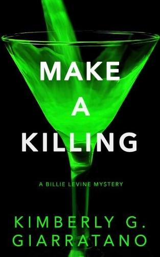 Make a Killing: A Billie Levine Mystery  by Kimberly G. Giarratano at Abbey's Bookshop, 
