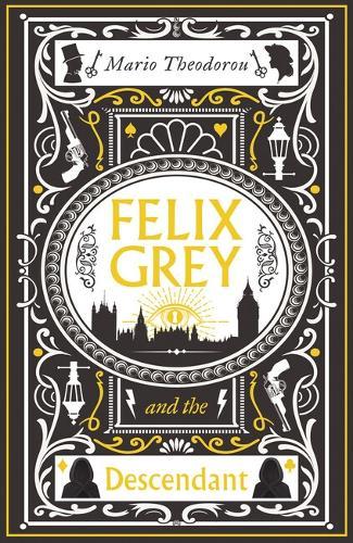 Felix Grey and the Descendant  by Mario Theodorou at Abbey's Bookshop, 