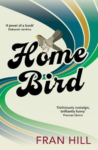 Home Bird: a bittersweet and funny novel based on the author's experience in foster care  by Fran Hill at Abbey's Bookshop, 