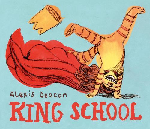 King School  by Alexis Deacon at Abbey's Bookshop, 