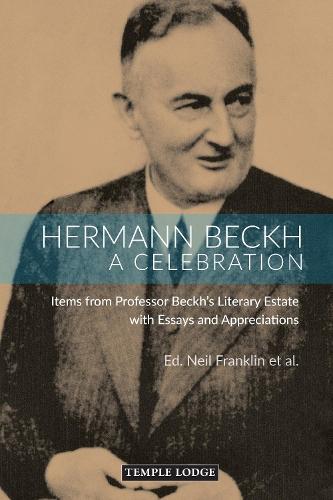 Hermann Beckh, A Celebration: Items from Professor Beckh's Literary Estate with Essays and Appreciations  by Neil Franklin at Abbey's Bookshop, 