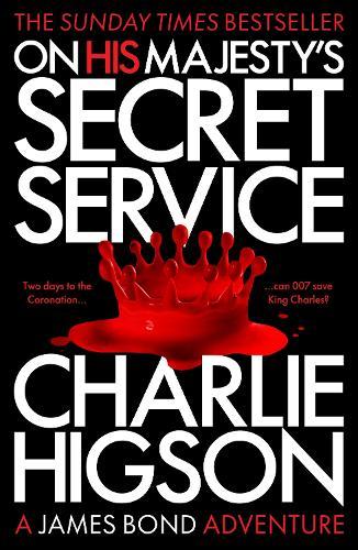 On His Majesty's Secret Service  by Charlie Higson at Abbey's Bookshop, 