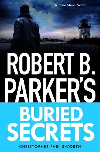 Robert B. Parker's Buried Secrets  by Christopher Farnsworth at Abbey's Bookshop, 