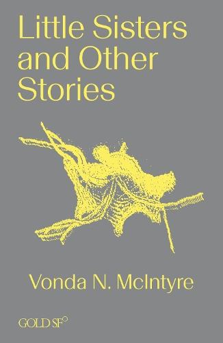 Little Sisters and Other Stories  by Vonda N. McIntyre at Abbey's Bookshop, 