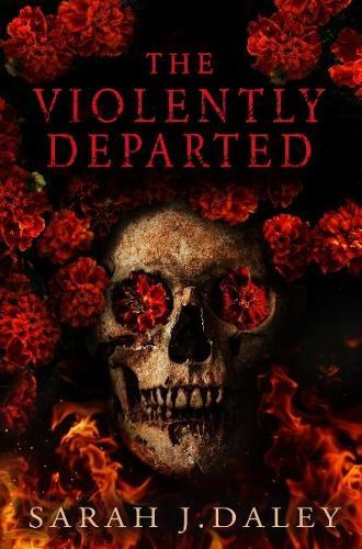 The Violently Departed  by Sarah J. Daley at Abbey's Bookshop, 