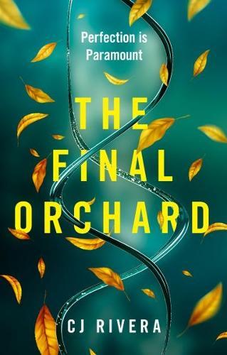 The Final Orchard  by CJ Rivera at Abbey's Bookshop, 